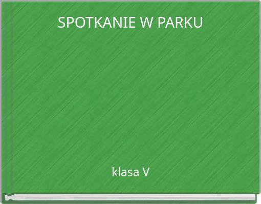 SPOTKANIE W PARKU