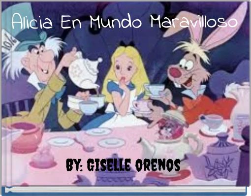 Front cover of 'Alicia En Mundo Maravilloso' 