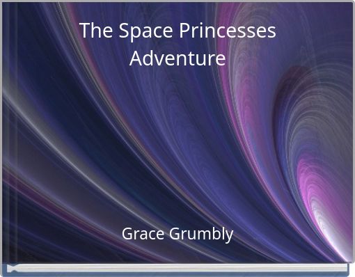 The Space Princesses Adventure