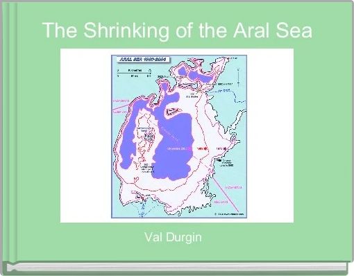 The Shrinking of the Aral Sea