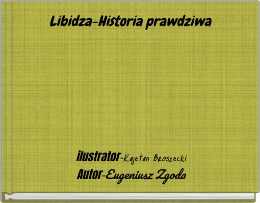 Libidza-Historia prawdziwa