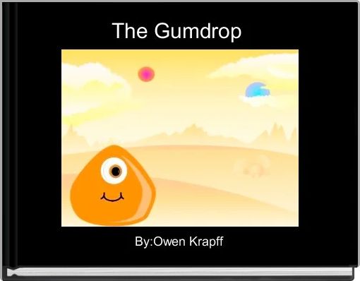 The Gumdrop 