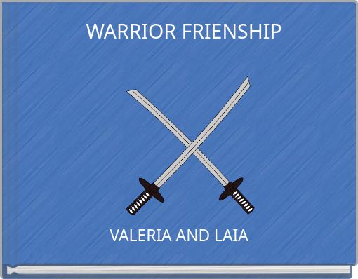 WARRIOR FRIENSHIP