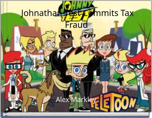 Front cover of 'Johnathan Test Commits Tax Fraud' 