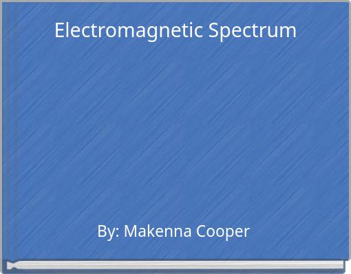 Electromagnetic Spectrum