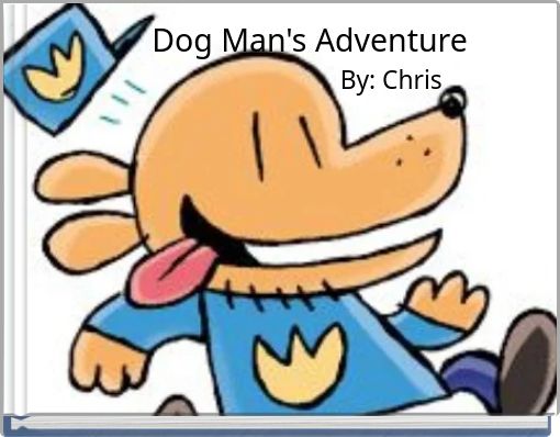 Dog Man's Adventure