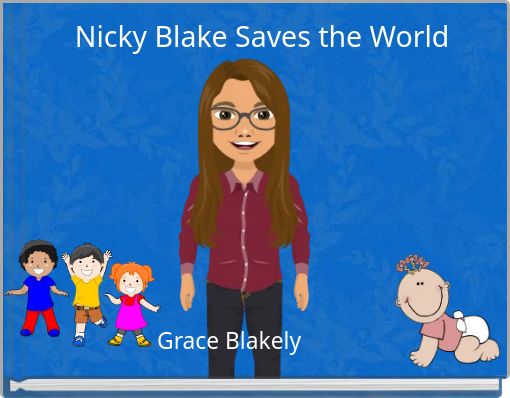 Nicky Blake Saves the World