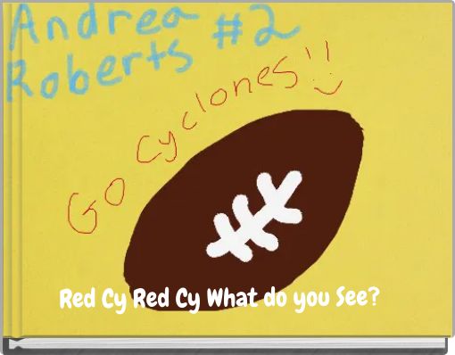 Red Cy Red Cy What do you See?