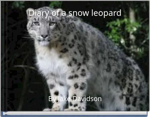 Front cover of 'Diary of a snow leopard' 