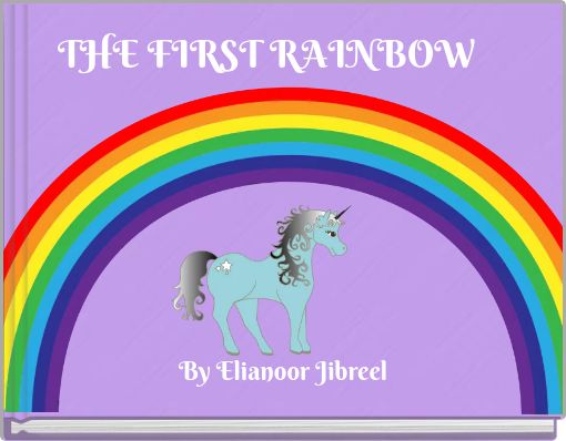 THE FIRST RAINBOW