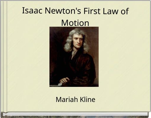 Isaac Newton's First Law of Motion