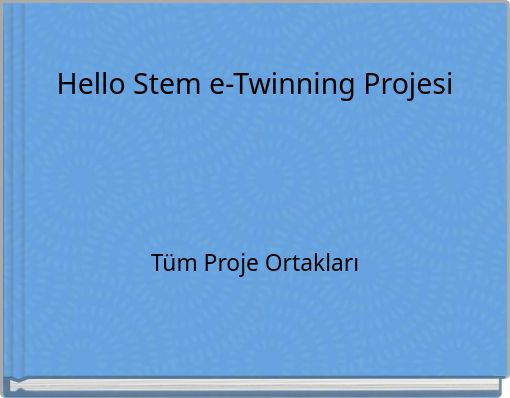 Hello Stem e-Twinning Projesi