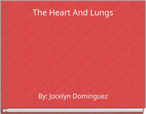 Book Cover for: The Heart And Lungs