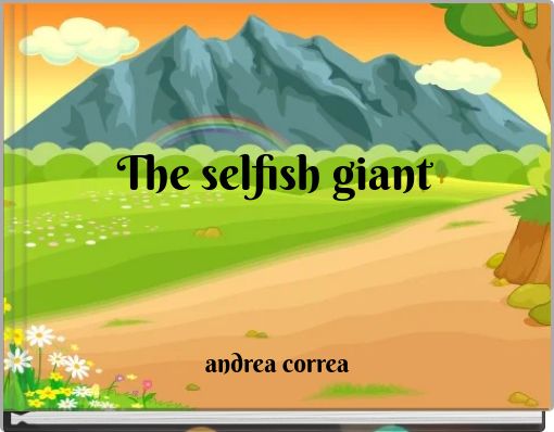 The selfish giant