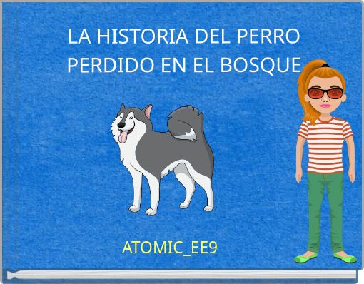 Front cover of 'LA HISTORIA DEL PERRO PERDIDO EN EL BOSQUE' 