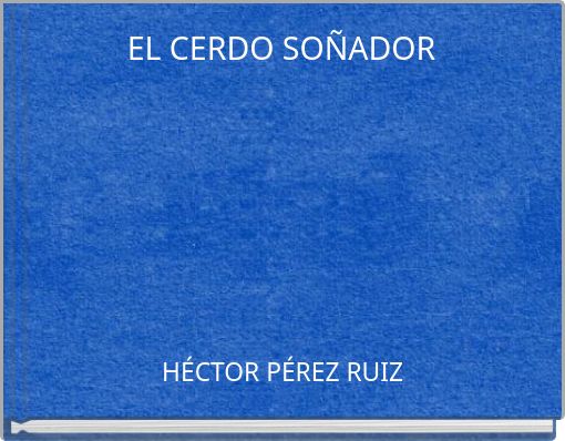 EL CERDO SOÑADOR