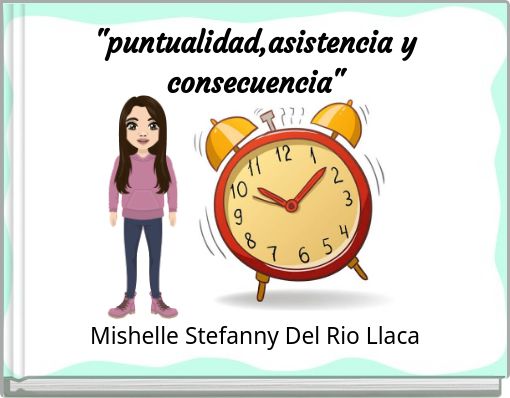"puntualidad,asistencia y consecuencia"