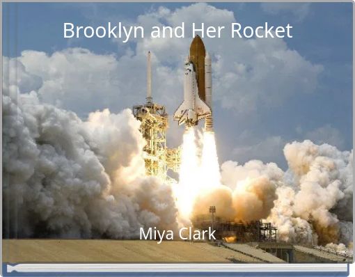 Brooklyn and Her Rocket