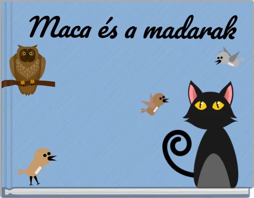 Maca és a madarak