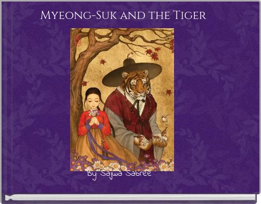 Myeong-Suk and the Tiger