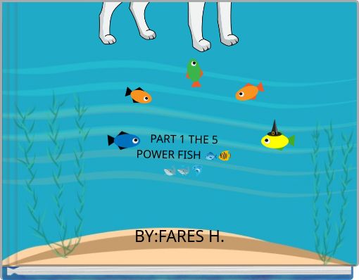 PART 1 THE 5 POWER FISH 