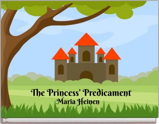 The Princess' Predicament