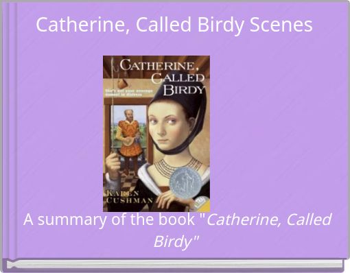 Catherine, Called Birdy Scenes