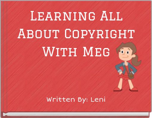 Learning All About Copyright With Meg