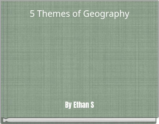 5 Themes of Geography