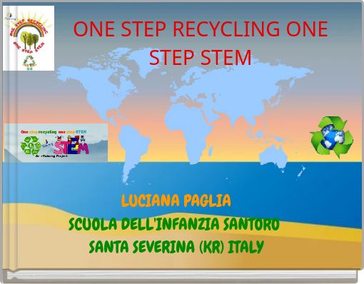 ONE STEP RECYCLING ONE STEP STEM