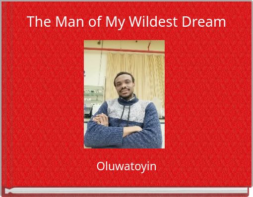 The Man of My Wildest Dream