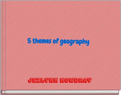 5 themes of geography
