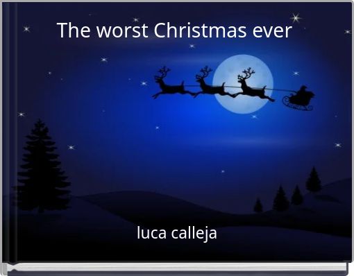 The worst Christmas ever