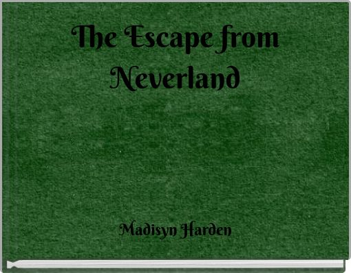 The Escape from Neverland