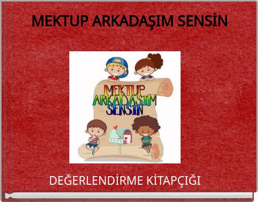 MEKTUP ARKADAŞIM SENSİN
