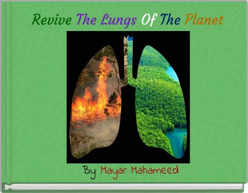 Front cover of 'Revive The Lungs Of The Planet' 