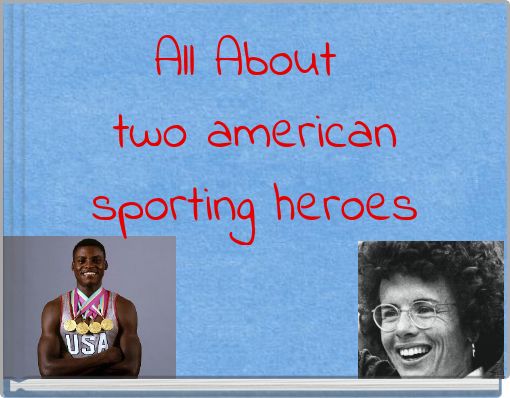 All About two american sporting heroes