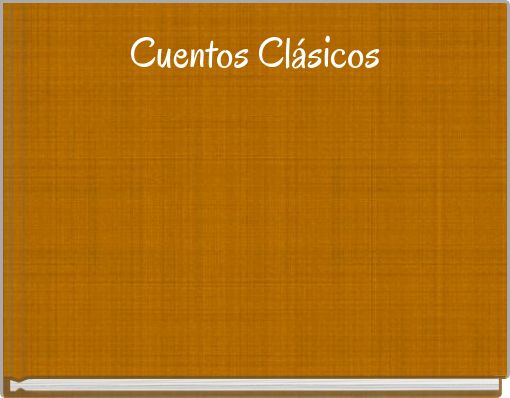 Cuentos Cl&aacute;sicos