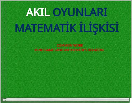 Front cover of 'AKIL OYUNLARI MATEMATİK İLİŞKİSİ' 