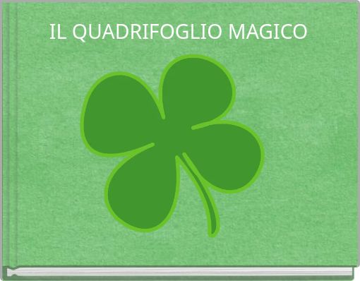 IL QUADRIFOGLIO MAGICO