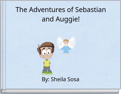 The Adventures of Sebastian and Auggie!
