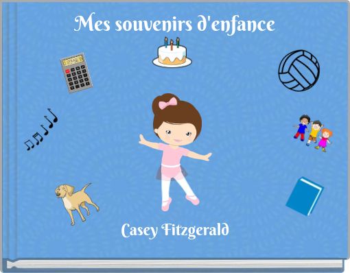 Mes souvenirs d'enfance