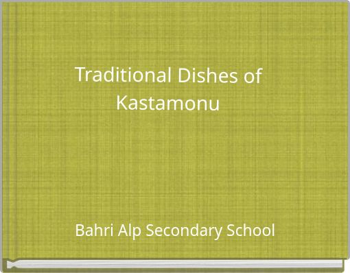 Traditional Dishes of Kastamonu