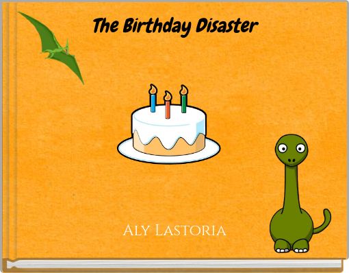 The Birthday Disaster