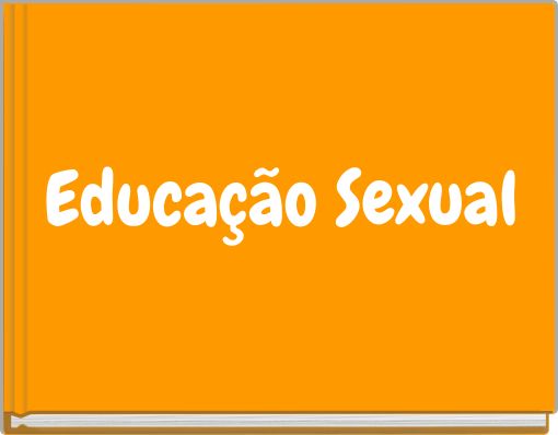 Educa&ccedil;&atilde;o Sexual