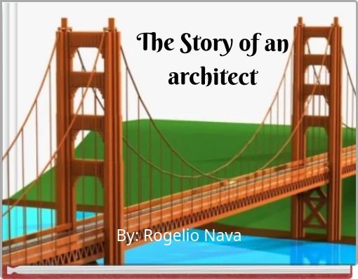 The Story of an architect