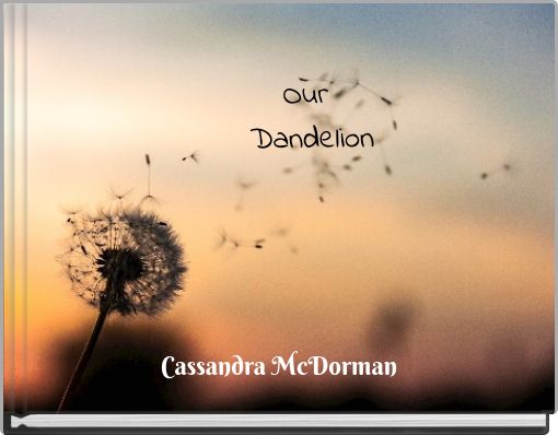 Our Dandelion