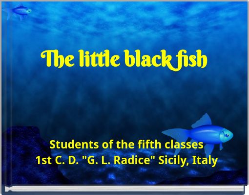 The little black fish
