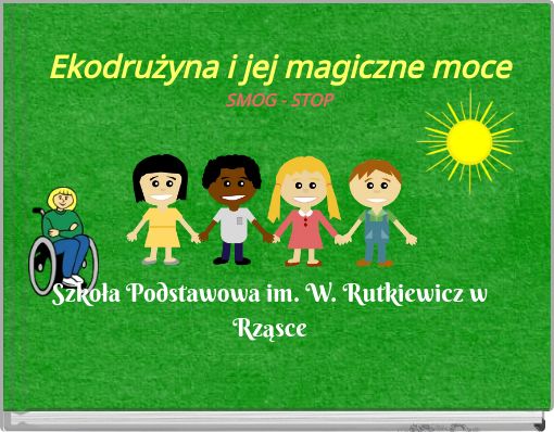 Ekodrużyna i jej magiczne moceSMOG - STOP