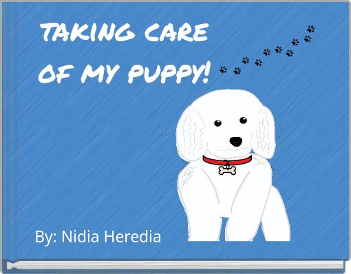 Front cover of 'taking care of my puppy!' 